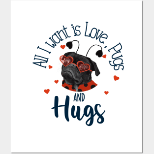 Cute Black Pug - Love, Pugs and Hugs Posters and Art